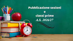 Pubblicazione elenchi classi prime Scuola Primaria e Secondaria/sezioni Infanzia A.S. 2026/27